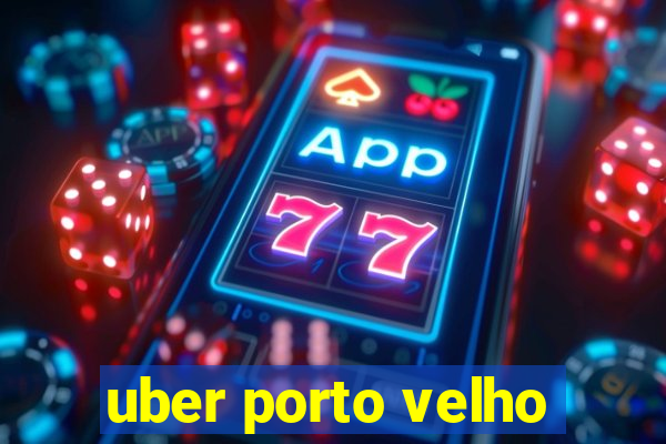 uber porto velho